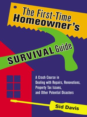 cover image of The First-Time Homeowner's Survival Guide